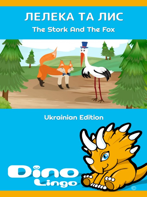 Title details for Лелека та лис / The Stork And The Fox by Dino Lingo - Available